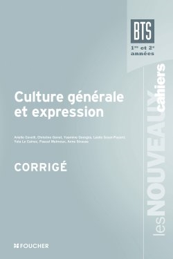 Culture générale et expression, BTS 1re et 2e années : corrigé
