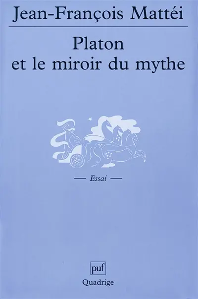 Platon et le miroir du mythe : de l'âge d'or à l'Atlantide