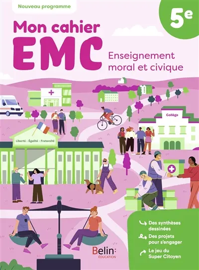 Mon cahier EMC, enseignement moral et civique 5e : nouveau programme Mon cahier EMC, enseignement moral et civique 5e : nouveau programme