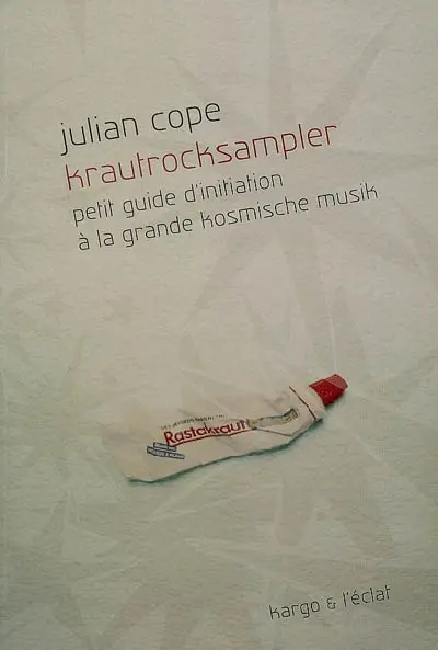 Krautrocksampler : petit guide d'initiation à la grande kosmische Musik