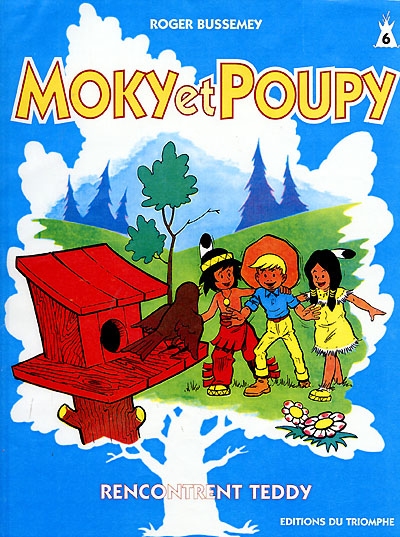 Moky et Poupy. Vol. 6. Moky et Poupy rencontrent Teddy