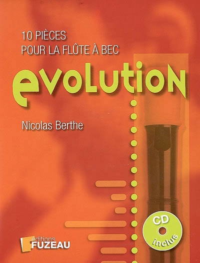 Evolution : 10 pièces pour la flûte à bec