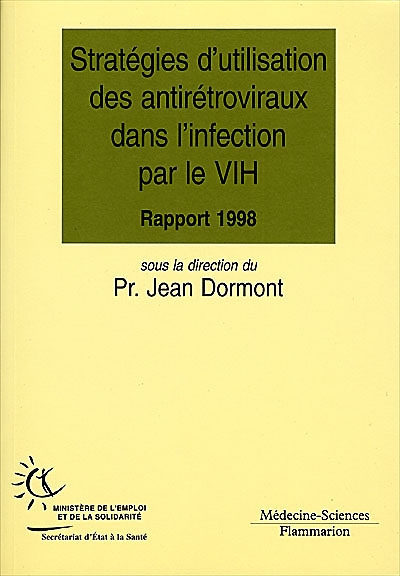 Stratégies d'utilisation des antirétroviraux dans l'infection par le VIH, 1998 : recommandations des groupes d'experts cliniciens et virologues