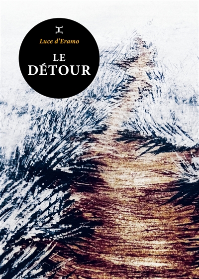 Le Détour Luce D'Eramo