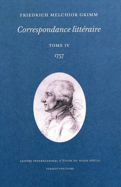 Correspondance littéraire. Vol. 4. 1757
