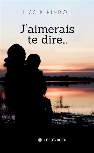 J'aimerais te dire...
