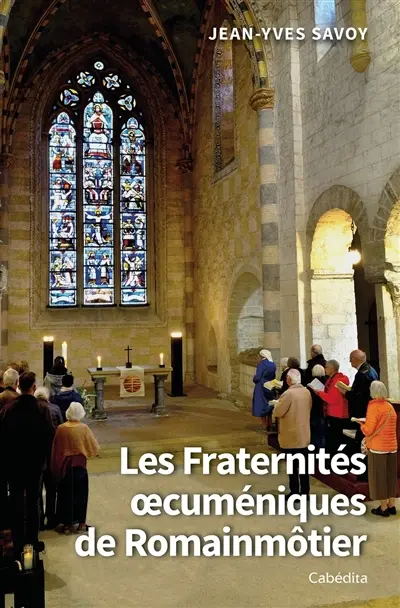 Les fraternités oecuméniques de Romainmôtier