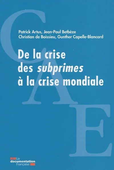 De la crise des subprimes à la crise mondiale