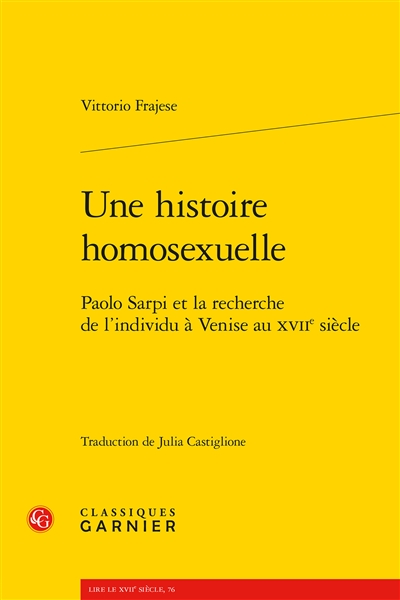 Une histoire homosexuelle : Paolo Sarpi et la recherche de l'individu à Venise au XVIIe siècle