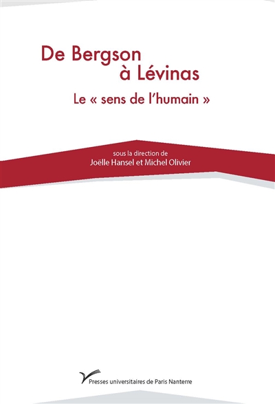 De Bergson à Levinas : le sens de l'humain