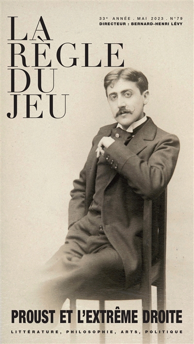Règle du jeu (La), n° 79. Proust et l'extrême droite
