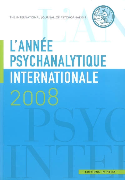 Année psychanalytique internationale (L'), n° 2008