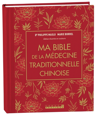 Ma bible de la médecine traditionnelle chinoise