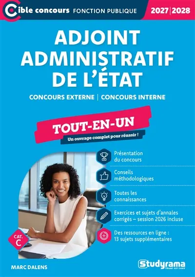Adjoint administratif de l'Etat : concours externe, concours interne, cat. C : tout-en-un, 2027-2028 Adjoint administratif de l'Etat : concours externe, concours interne, cat. C : tout-en-un, 2027-2028