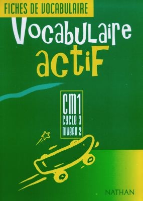 Vocabulaire actif CM1 : fichier de l'élève