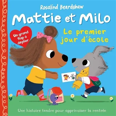 Mattie et Milo. Le premier jour d'école