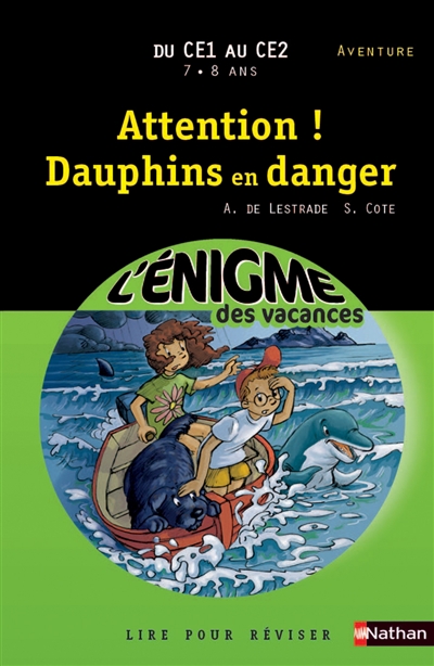 Attention ! Dauphins en danger : du CE1 au CE2, 7-8 ans