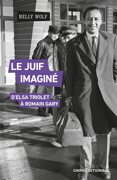 Le Juif imaginé : d'Elsa Triolet à Romain Gary