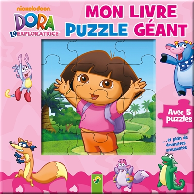 Mon livre puzzle géant : Dora l'exploratrice