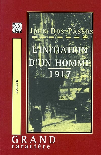 L'initiation d'un homme : 1917