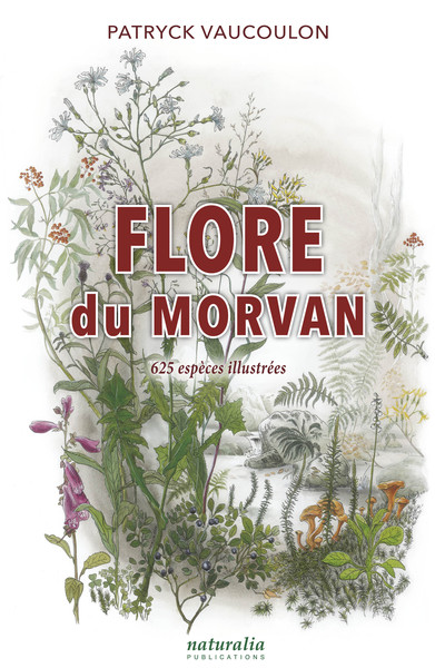 Flore du Morvan : 625 espèces illustrées