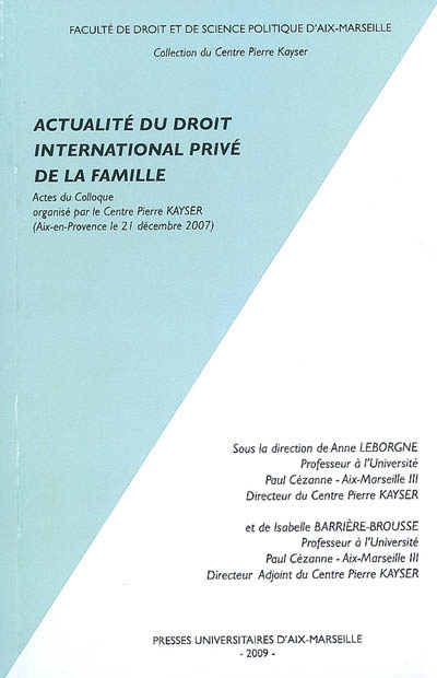 Actualité du droit international privé de la famille : actes du colloque, Aix-en-Provence, le 21 décembre 2007
