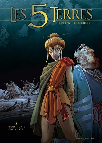 Les 5 terres. Vol. 8. Cycle 2, Lys. Plus morte que morte