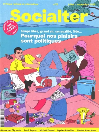 Socialter, n° 76. Temps libre, grand air, sensualité, fête... : pourquoi nos plaisirs sont politiques