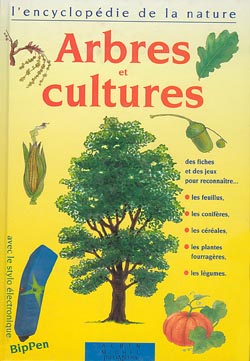 L'Encyclopédie de la Nature: Arbres et cultures