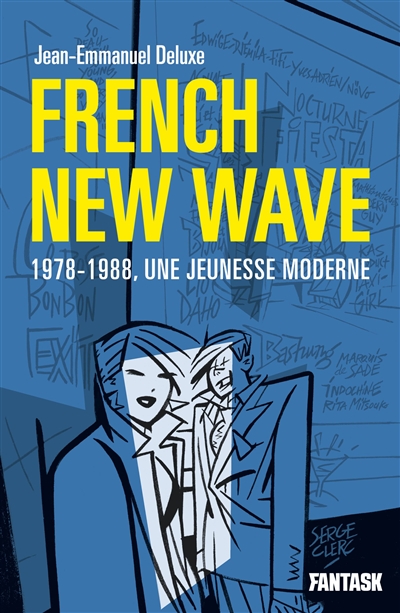 French new wave : 1978-1988, une jeunesse moderne