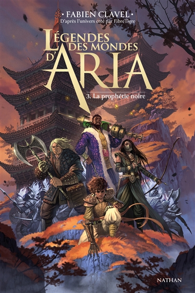 Légendes des mondes d'Aria. Vol. 3. La prophétie noire