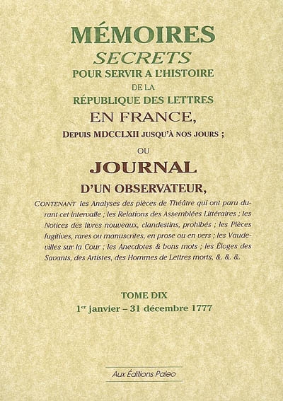 Mémoires secrets ou Journal d'un observateur. Vol. 10. 1er janvier-31 décembre 1777