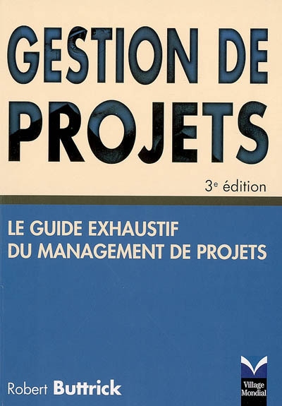 Gestion de projets : le guide exhaustif du management de projets