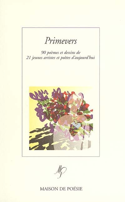 Primevers : 90 poèmes et dessins de 21 jeunes artistes et poètes d'aujourd'hui