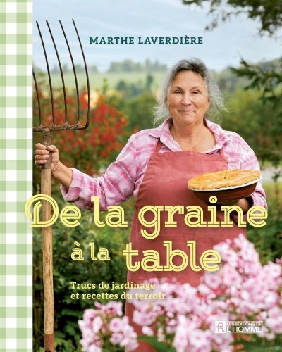 De la graine à la table :...
