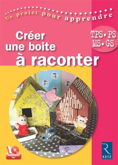 Créer une boîte à raconter : TPS, PS, MS, GS