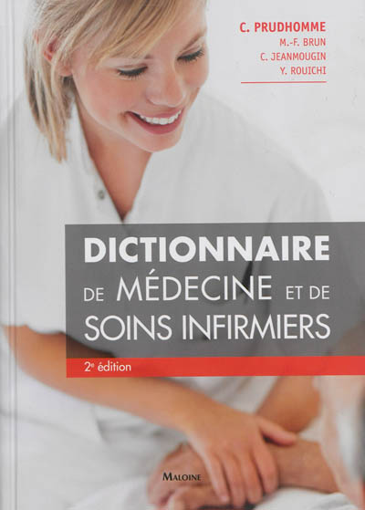 Dictionnaire de médecine et de soins infirmiers