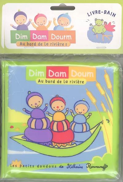 Dim, Dam, Doum. Vol. 2005. Au bord de la rivière