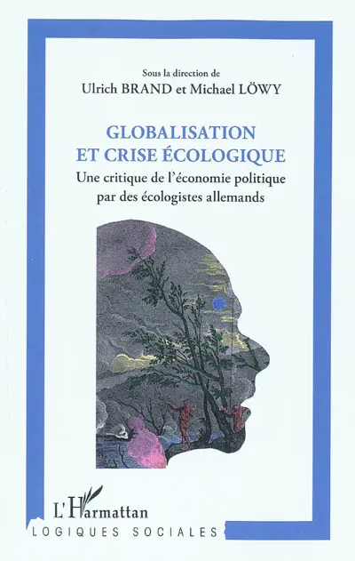 Globalisation et crise écologique : une critique de l'économie politique par les écologistes allemands