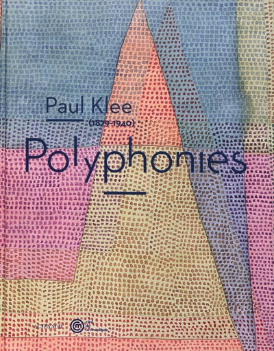 Paul Klee (1879-1940) : polyphonies