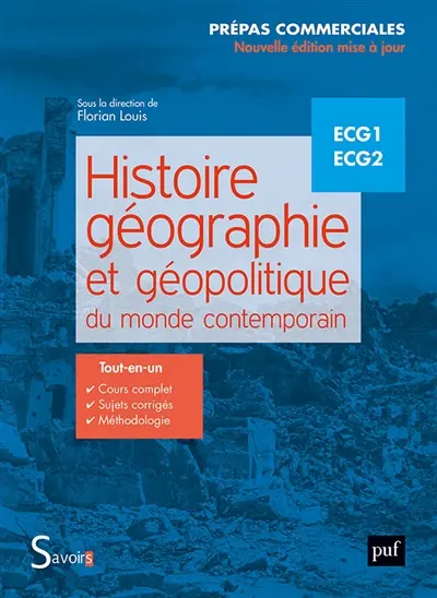 Histoire, géographie et géopolitique du monde contemporain : prépas commerciales, ECG1, ECG2 : tout-en-un