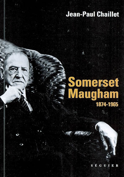 Somerset Maugham : 1874-1965