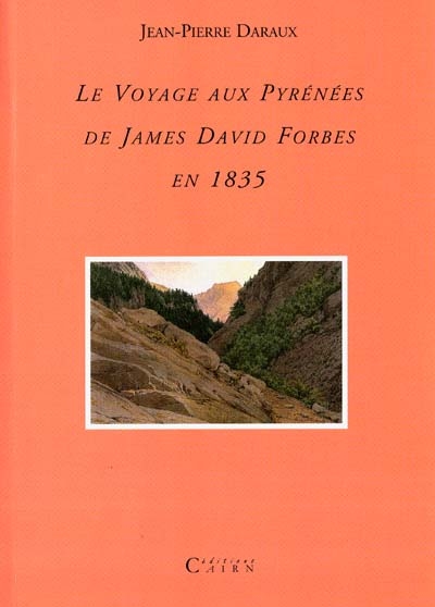 Le voyage aux Pyrénées de James David Forbes en 1835