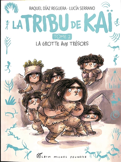 La tribu de Kaï. Vol. 2. La grotte aux trésors