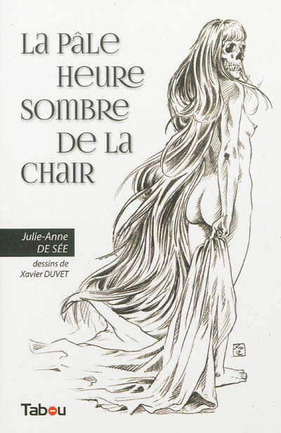 La pâle heure sombre de la chair