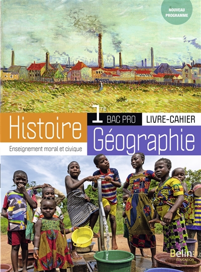 Histoire géographie, enseignement moral et civique, 1re bac pro : livre-cahier : nouveau programme