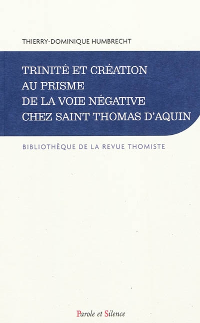 trinité et création au prisme de la voie négative chez saint thomas d'aquin