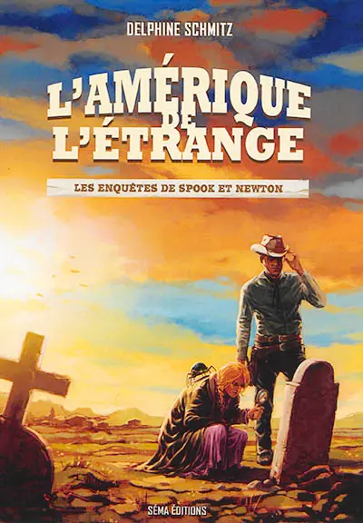 L'Amérique étrange : les enquêtes de Spook et Nexton