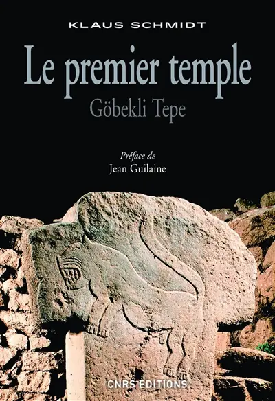Le premier temple : Göbekli Tepe