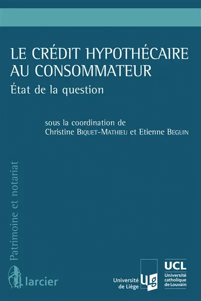 Le crédit hypothécaire au consommateur : état de la question